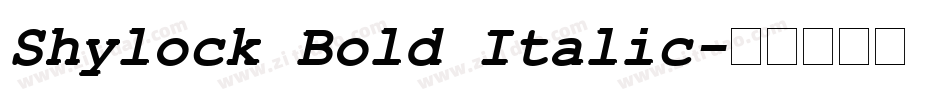 Shylock Bold Italic字体转换